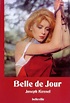 Belle de Jour - Schöne des Tages von Joseph Kessel | ISBN 978-3-923646 ...