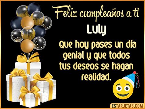 Feliz Cumplea Os Luly Im Genes Tarjetas Y Mensajes