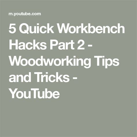 5 Quick Workbench Hacks Part 2 Woodworking Tips And Tricks Youtube