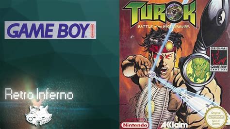 Turok Battle Of The Bionosaurs Auf Dem Game Boy I Retro Inferno YouTube
