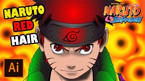 Naruto Red Hair Adobe Illustrator Rex Artwork Youtube