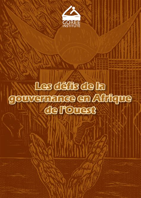 Les Défis De La Gouvernance En Afrique De Louest Gorée Institute