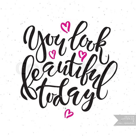 Lettering Typography You Look Beautiful Today For Poster Banner