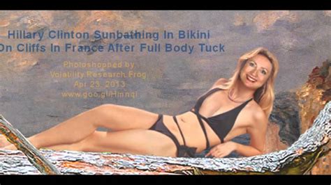 Hillary Clinton Sunbathing In Bikini On Cliffs In France After Full Body Tuck Youtube