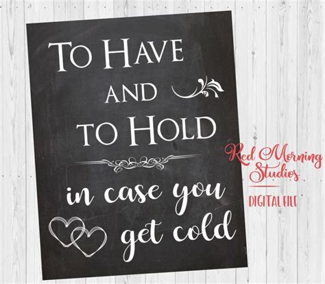 To Have And To Hold In Case You Get Cold Sign Chalkboard Etsy Uk