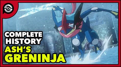 The Complete History Of Ash S Greninja Feat Lumiose Trainer Zac Youtube