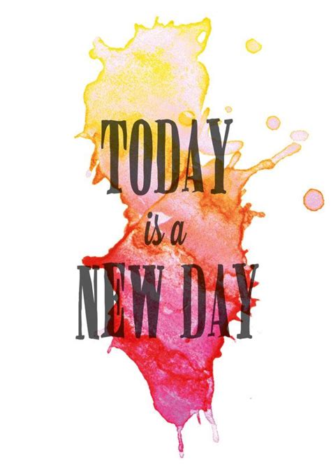 Today Is A New Day A4 Poster Print Wall Art By Inspiringadditions 19