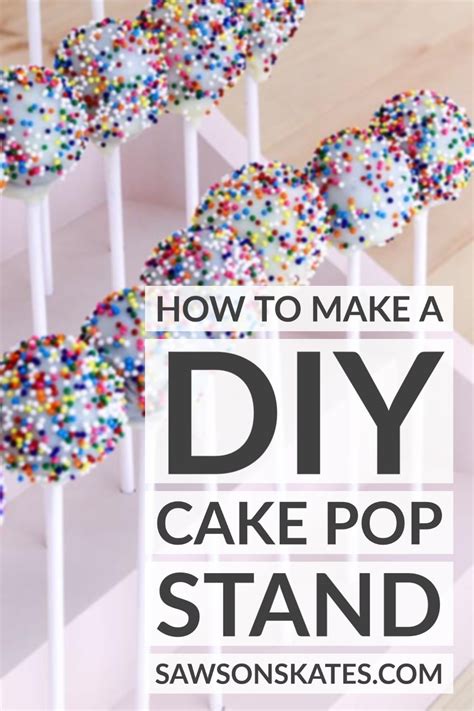 Wood Diy Cake Pop Stand With Free Template Saws On Skates