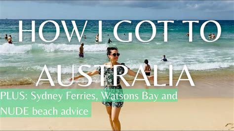 How I Got To Australia Sydney Beaches Sydney Ferries Nude Beach Advice Living In Sydney