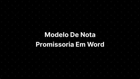 Modelo De Nota Promissoria Em Word Imagesee