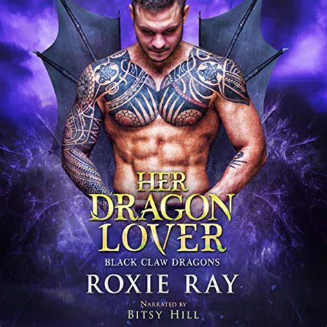 Amazon Com Her Dragon Hero Black Claw Dragons Book Audible Audio Edition Roxie Ray Gigi