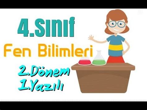 4. Sınıf FEN BİLİMLERİ 2. Dönem 1. Yazılı Soruları ve Çözümü (%99