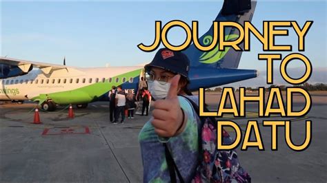 Journey To Lahad Datu Youtube