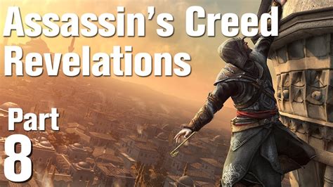Assassins Creed Revelations Walkthrough Part 8 The Crossroads Of The World Youtube