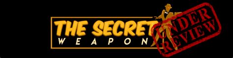 The Secret Weapon Review Another Scam Exposed 2019