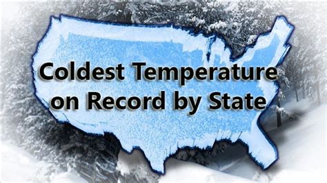 Coldest Temperatures On Record By State Cbs46 News