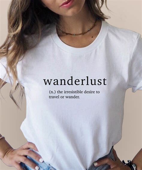 Wanderlust Definition T Shirt T Shirt Slogan Slogan Tops T Shirt Fun