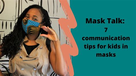 Mask Talk 7 Communication Tips For Kids In Masks Youtube