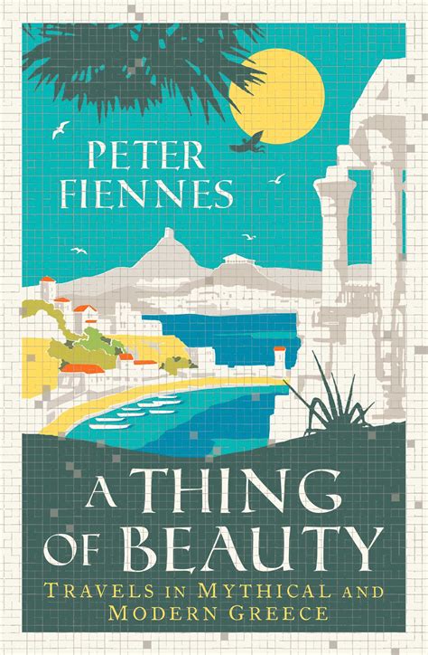 A Thing Of Beauty Book By Peter Fiennes Official Publisher Page