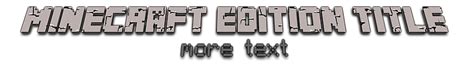 minecrAft edition title font style | Textcraft
