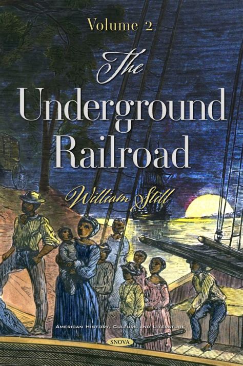 The Underground Railroad Volume 2 Nova Science Publishers