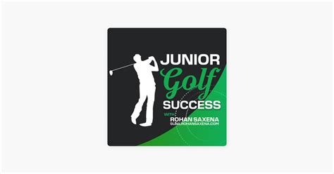 ‎the Junior Golf Success Podcast On Apple Podcasts