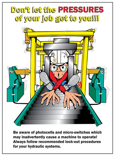 Dont Let The Pressures Of Your Job Get To You Hydraulic Safety Poster