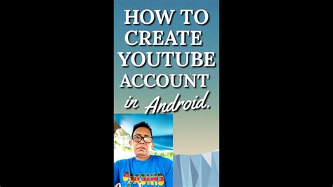How To Create Youtube Account On Android Easy Steps Youtube