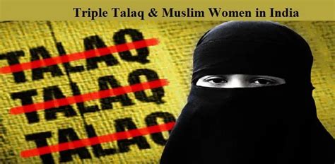 Triple Talaq And Muslim Women In India Law Times Journal