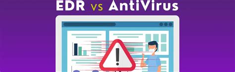 Edr Vs Traditional Antivirus Insights Twentyfour It