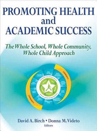 Promoting Health And Academic Success The Whole School Whole