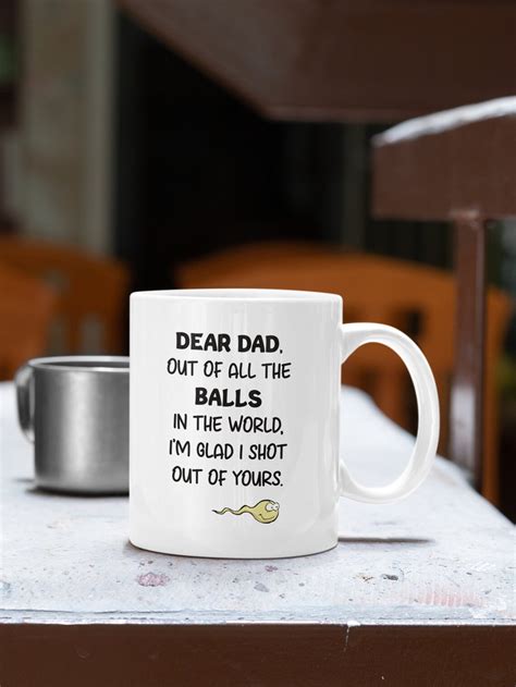 dear dad mug fathers day mug funny dad t funny sperm etsy