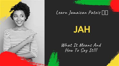 Learn Jamaican Patois Jah What It Means And How To Say It Youtube