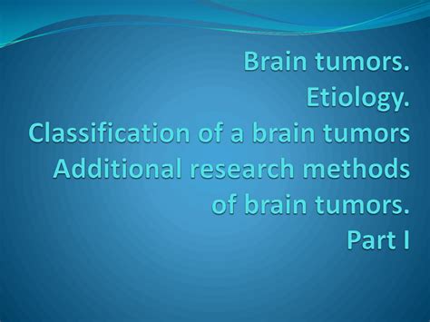 Solution Neurology Brain Tumors Additional Research Methods