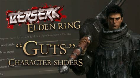 Guts Berserk Sliders Elden Ring Character Creation Youtube