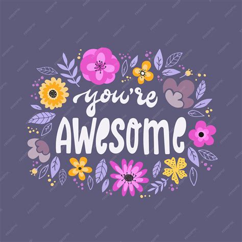 Premium Vector Youre Awesome Floral Lettering Print
