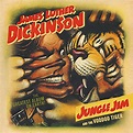 Jungle Jim & the Voodoo Tiger - Dickinson, James Luther: Amazon.de: Musik