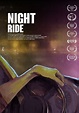 Night Ride (2019) - Posters — The Movie Database (TMDB)