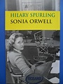 LA PLUMA LIBROS: SONIA ORWELL (1ª ed, s/uso) HILARY SPURLING