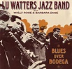 Lu Watters Jazz Band - Blues Over Bodega (1963) {Good Time Jazz GTCD ...