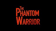 The Phantom Warrior - Official Trailer 2022 - YouTube
