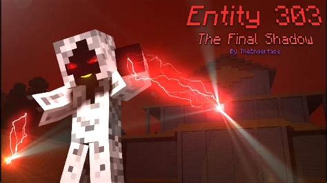 Entity 303 The Final Shadow Adventure Mcpe Mcworld For Android Apk