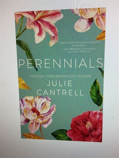 My Review Of Perennials By Julie Cantrell Lindas Book Obsession