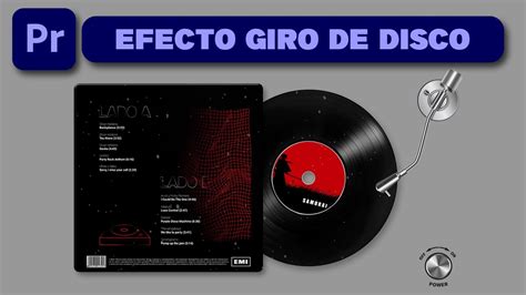 Como Hacer Girar Un Disco De Vinilo En ADOBE PREMIERE YouTube