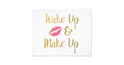 wake up and make up printable makeup quote photo print zazzle
