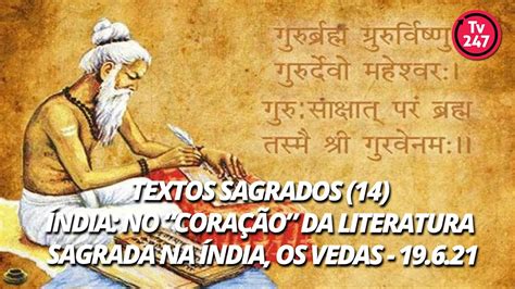 Textos Sagrados 14 Índia No “coração” Da Literatura Sagrada Na Índia Os Vedas 19621