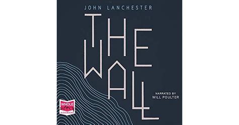 The Wall By John Lanchester