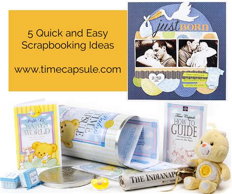 5 Quick And Easy Scrapbooking Ideas Time Capsule Company