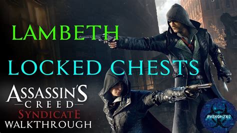 Assassin S Creed Syndicate Locked Chests Lambeth YouTube