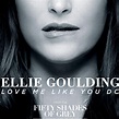 Ellie Goulding - Love Me Like You Do Off The Fifty Shades of Grey ...